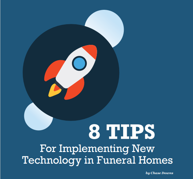 8 TIPS For Implementing New Technology in Funeral Homes