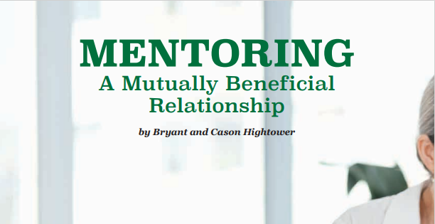 MENTORING: A Mutually Beneficial  Relationship